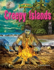 Creepy Islands : Scary Places cover image