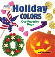 Holiday Colors : Our Favorite Days cover image