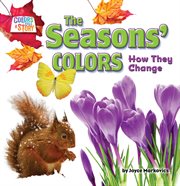 The Seasons' Colors : How They Change cover image