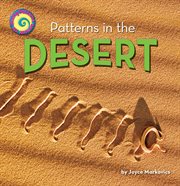 Patterns in the Desert : Seeing Patterns All Around cover image