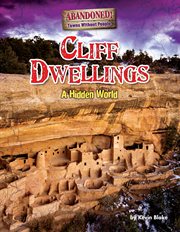Cliff Dwellings : A Hidden World cover image