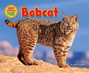 Bobcat : Desert Animals Searchin' for Shade cover image