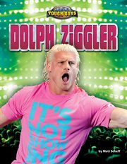 Dolph Ziggler : Wrestling's Tough Guys cover image