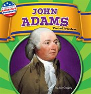 John Adams : The 2nd President cover image