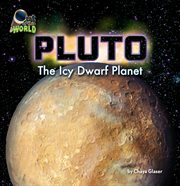 Pluto : The Icy Dwarf Planet cover image