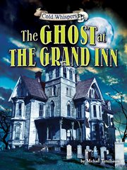 The Ghost at the Grand Inn : Cold Whispers cover image