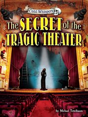 The Secret of the Tragic Theater : Cold Whispers cover image