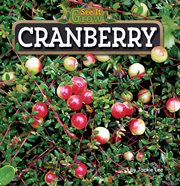 Cranberry : See It Grow cover image