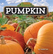 Pumpkin : See It Grow cover image