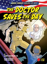 Never Forget: Heroes of 9/11: The Doctor Saves the Day cover image
