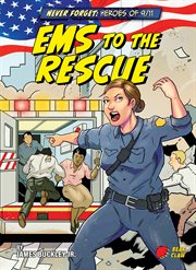 Never Forget: Heroes of 9/11: EMS to the Rescue cover image