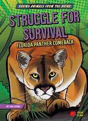 Saving Animals From the Brink: Struggle for Survival; Florida Panther Comeback cover image