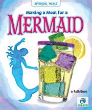 Making a meal for a mermaid cover image