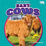 Baby Cows : Animal Babies Set Three cover image