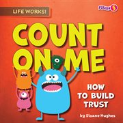 Count on Me : How to Build Trust cover image