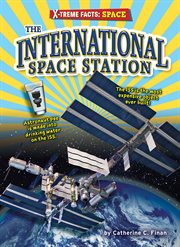The International Space Station : X-treme Facts: Space cover image