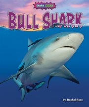 Bull Shark : Shark Shock! cover image