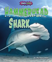 Hammerhead Shark : Shark Shock! cover image