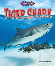 Tiger Shark : Shark Shock! cover image