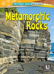 Metamorphic Rocks : Earth Science-Geology: Need to Know cover image