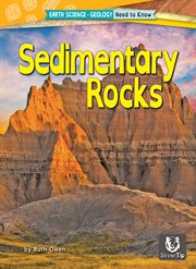 Sedimentary Rocks : Earth Science-Geology: Need to Know cover image