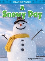 A Snowy Day : Weather Watch cover image