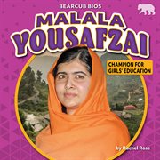 Malala Yousafzai : champion for girls' education cover image