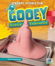 Gooey science experiments cover image