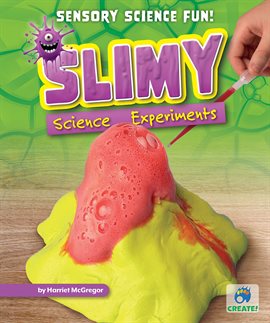 Cover image for Slimy Science Experiments