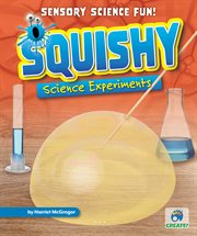 Squishy science experiments cover image