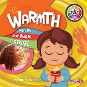 Warmth : why we stay warm to refuel cover image