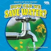 How can we save water? cover image