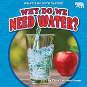 Why do we need water? cover image