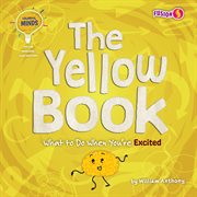 The yellow book : what to do when you're excited cover image