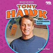 Tony Hawk : skateboarding legend cover image