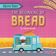 The beginning of bread cover image