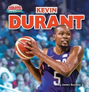 Kevin Durant : Amazing Americans: Olympians cover image