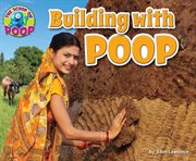 Building With Poop : Scoop on Poop cover image