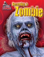 Becoming a Zombie : Zombie Zone cover image