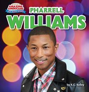 Pharrell Williams : Amazing Americans: Pop Music Stars cover image