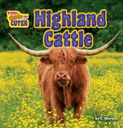 Highland Cattle : Even Weirder and Cuter cover image