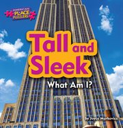 Tall and Sleek : What Am I? cover image