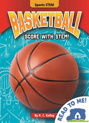 Basketball : Score with STEM! cover image