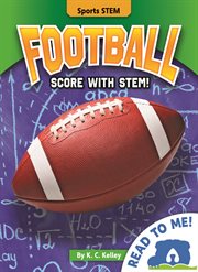 Football : Score with STEM! cover image