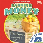 Earning Money : Show Me the Money cover image