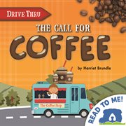The Call for Coffee : Drive Thru Set Two cover image