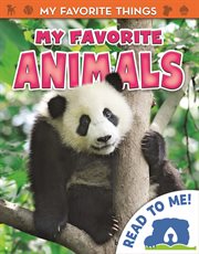 My Favorite Animals : My Favorite Things cover image