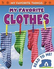 My Favorite Clothes : My Favorite Things cover image