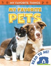 My Favorite Pets : My Favorite Things cover image