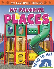 My Favorite Places : My Favorite Things cover image